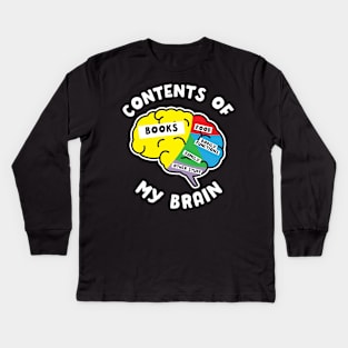 Contents Of My Brain Books Kids Long Sleeve T-Shirt